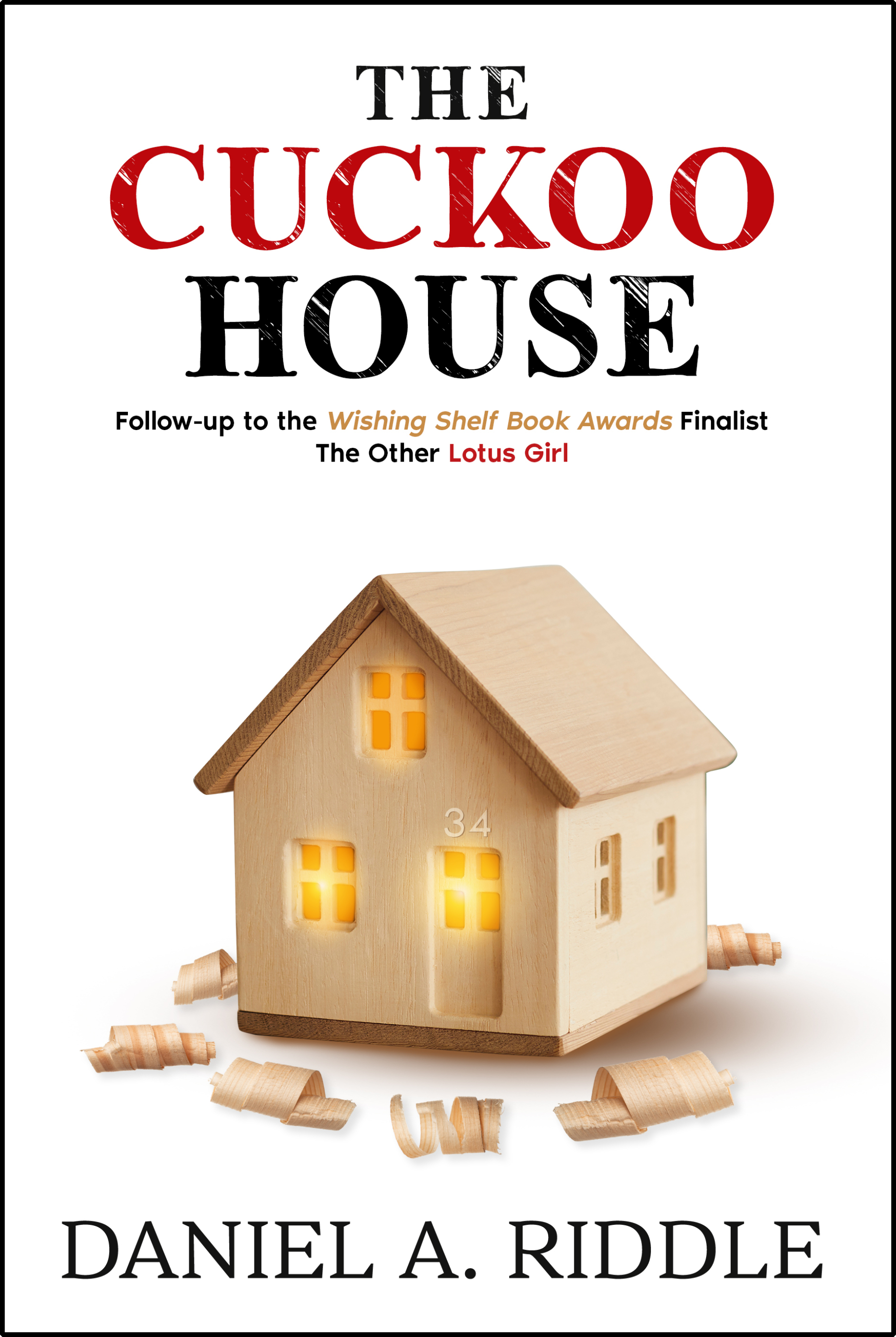 The Cuckoo House by Daniel A. Riddle